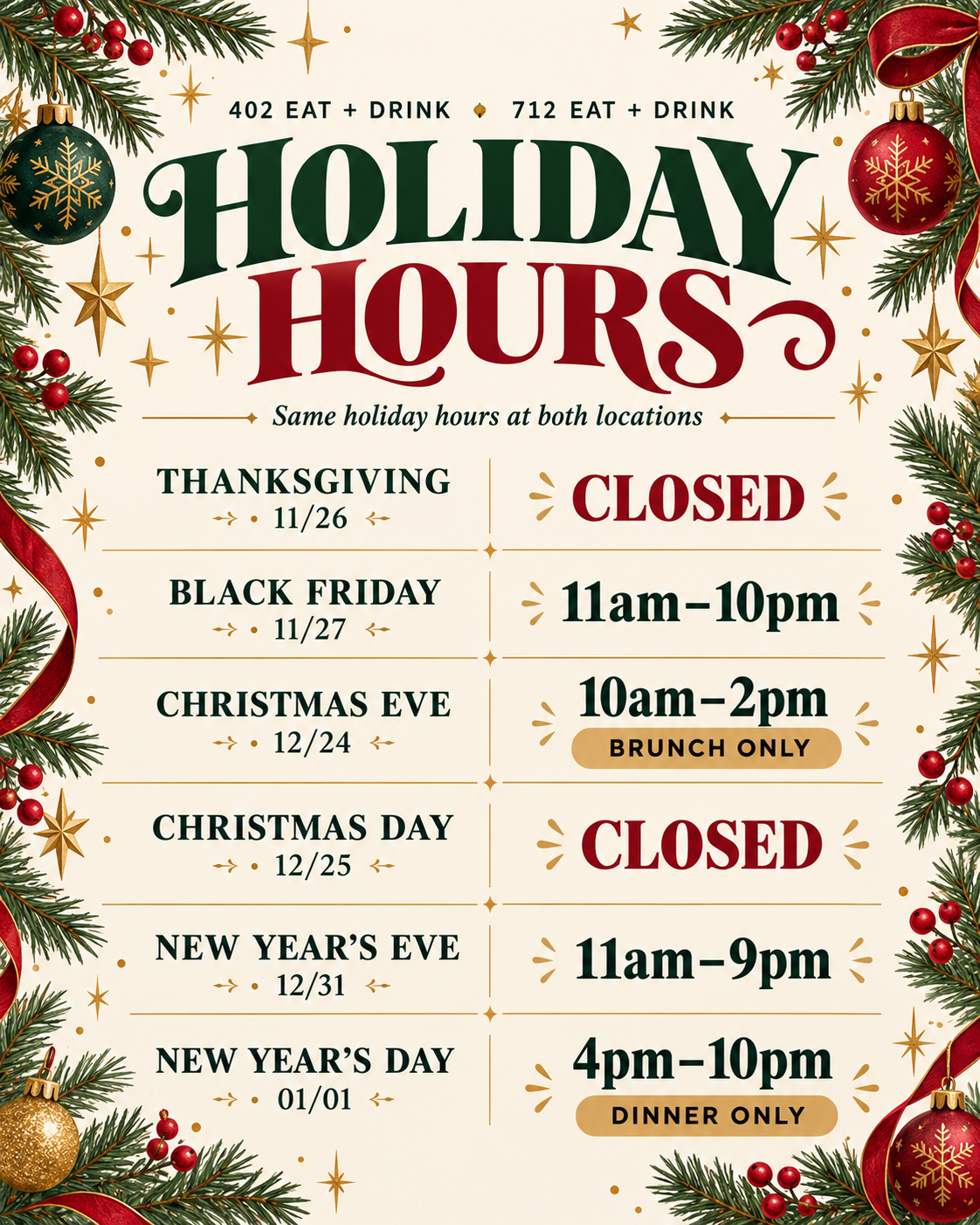 Holiday hours for 712 Eat + Drink and 402 Eat + Drink